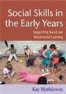Kay Matheison, Kay Mathieson, Mathieson Kay - Social Skills in the Early Years