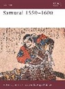 Anthony Bryant, Anthony J Bryant, Anthony J. Bryant, Tony Bryant, Christa Hook, Angus McBride... - Samurai 1550-1600