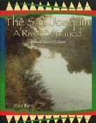 Gene Rose - The San Joaquin: A River Betrayed