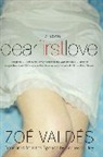 Zoe Valdes - Dear First Love