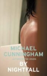 Michael Cunningham - By Nightfall