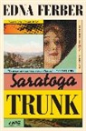 Edna Ferber, Stuart M. Rosen - Saratoga Trunk