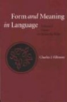 Charles Fillmore, Charles J. Fillmore - Language Form and Meaning
