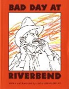 Chris Van Allsburg, Chris Van Allsburg, Chris Van Allsburg - Bad Day at Riverbend