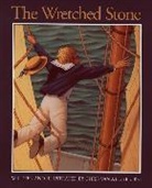 Chris Van Allsburg, Van Allsburg Chris Van Allsburg, Chris Van Allsburg, Chris Van Allsburg - The Wretched Stone