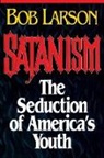 Bob Larson - Satanism