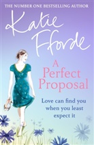 Katie Fforde - A Perfect Proposal