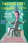 Trevor Norton - Smoking Ears and Screaming Teeth