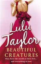 Lulu Taylor - Beautiful Creatures