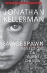 Jonathan Kellerman - Savage Spawn