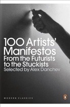 Alex Danchev, Alex Danchev - 100 Artists' Manifestos