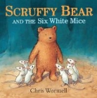 Chris Wormell - Scruffy Bear and the six White Mice