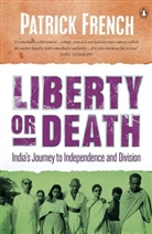 Patrick French, Patrick (Author) French - Liberty or Death