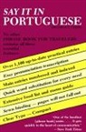 Francisco Da Costa, Dover, Dover Publications Inc, M. M. Mickle, Alexander Da R. Prista, Alexander R. Prista - Say It in Portuguese: Brazilian