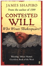 James Shapiro - Contested Will: Who Wrote Shakespeare?