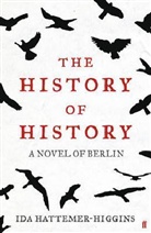 Hattemer-Higgins, Ida Hattemer-Higgins - The History of History