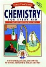 Janice van Cleave, For Every Kid, Janice Vancleave, Janice Pratt VanCleave, Jp Vancleave - Janice Vancleave''s Chemistry for Every Kid