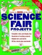 Of The Best, Janice van Cleave, Janice Vancleave, Janice Pratt VanCleave - Janice Vancleave''s Guide to More of the Best Science Fair Projects