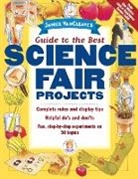 Janice van Cleave, Best Science, Vancleave, J VanCleave, Janice Vancleave, Janice Pratt VanCleave - Janice Vancleave''s Guide to the Best Science Fair Projects