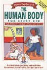 Janice van Cleave, Thomas T. Mitsunaga, Janice Vancleave, Janice Pratt VanCleave - Janice Vancleave''s the Human Body for Every Kid