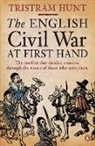 Tristram Hunt, Hunt Tristram - The English Civil War At First Hand