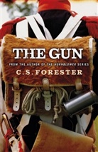 C. S. Forester, C.S. Forester, Cecil S. Forester, CS Forester - The Gun