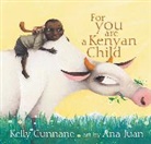 Kelly Cunnane, Cunnane Kelly - For You Are A Kenyan Child