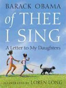 Barack Obama, President Barack Obama, Loren Long, Sue Buswell - Of Thee I Sing