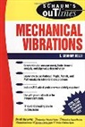 S Kelly, S. Kelly, S. Graham Kelly, Graham Kelly S. - Schaum's Outline of Mechanical Vibrations