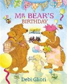Debi Gliori - Mr Bear Says: Mr Bear's Birthday