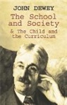 Dewey, Dewey Dewey, John Dewey - The School and Society