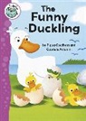 Pippa Goodhart, Sue Graves, Gabriele Antonini - Funny Duckling