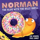 Sue Hendra, Sue Linnet Hendra, Hendra Sue, Paul Linnet, Linnet Paul - Norman the Slug with a Silly Shell