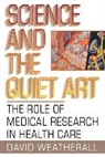 D. J. Weatherall, David Weatherall - Science and the Quiet Art