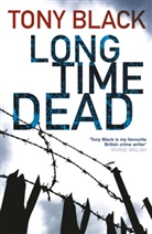 Tony Black, Black Tony - Long Time Dead
