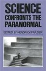 Kendrick Frazier, Kendrick Frazier - Science Confronts the Paranormal