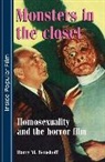 Harry Benshoff, Harry M. Benshoff, BENSHOFF HARRY M, Mark Jancovich, Eric Schaefer - Monsters in the Closet