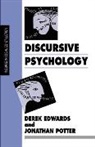 Derek Edwards, Jonathan Potter - Discursive Psychology