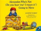 Judith Viorst, Robin Preiss Glasser - Alexander, Who's Not (Do You Hear Me? I Mean It!) Going to Move