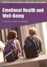Judith Barnsley, Barnsley Judith, Christine Boardman, Boardman Christine, Helen Cowie, Helen Boardman Cowie... - Emotional Health and Well-Being