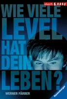 Werner Färber - Wie viele Level hat dein Leben?