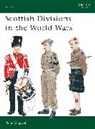 Mike Chappell, Stephen J. Zaloga - Scottish Infantry Units in the World Wars