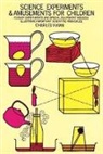 Charles Vivian, S.a.r. Watts, S. A. Watts - Science Experiments and Amusements for Children