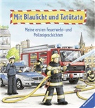Sandra Grimm, Rosemarie Künzler-Behncke, Marion Kreimeyer-Visse, Ruth Scholte van Mast - Mit Blaulicht und Tatütata