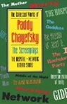 Paddy Chayefsky - The Collected Works of Paddy Chayefsky