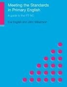 Eve English, Eve (University of Durham English, Eve Williamson English, Angel Scott, Eve English, John Williamson - Meeting the Standards in Primary English