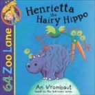 An Vrombaut - Henrietta the Hairy Hippo