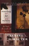 Daniel Schacter, Daniel L Schacter, Daniel L. Schacter - Searching for Memory