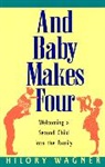 Hilory Wagner - Baby Makes Four: Welcomi