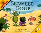 Stuart J. Murphy, Murphy Stuart J., Frank Remkiewicz, Frank Remkiewicz, Remkiewicz Frank - Seaweed Soup
